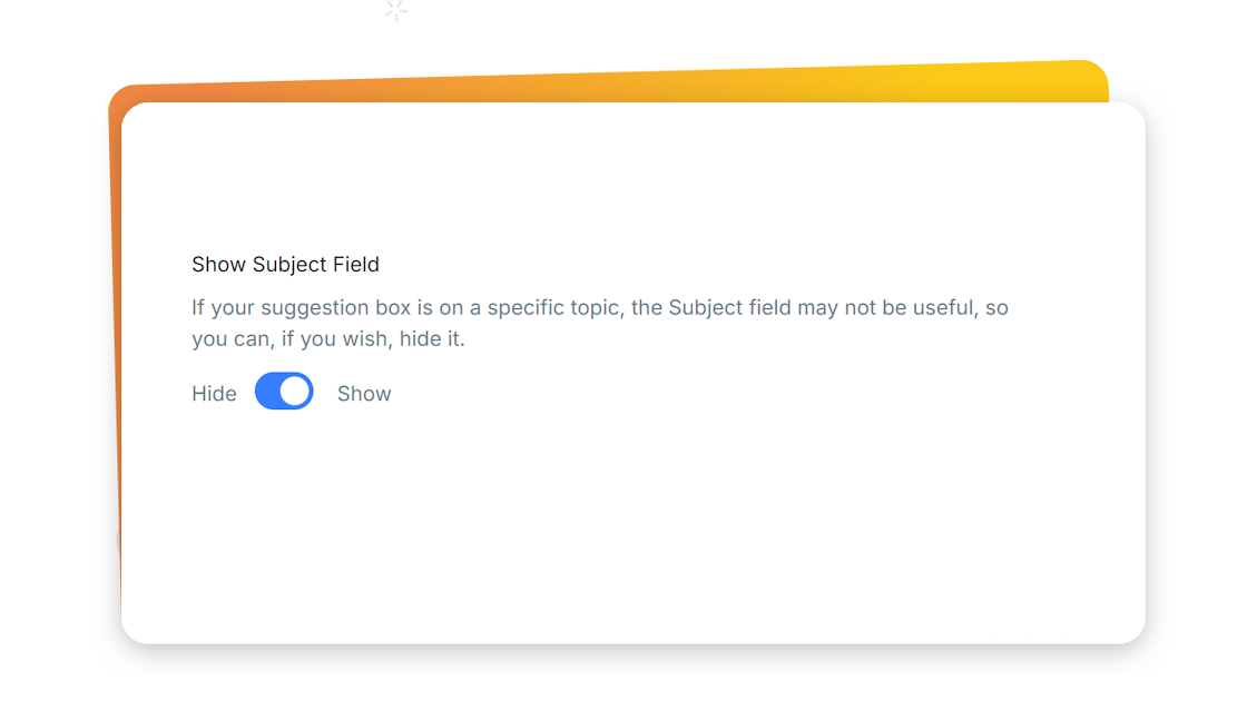 Application screen showing option to show or hide the subject field for a feedback box
